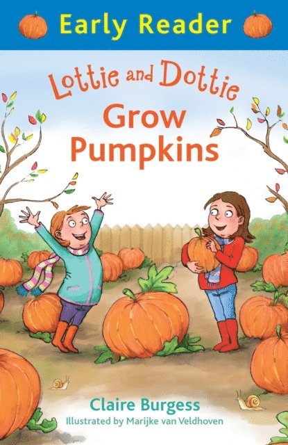 Claire Burgess - Lottie and Dottie Grow Pumpkins, E-bok. Tillgänglighet: Lägg i varukorg