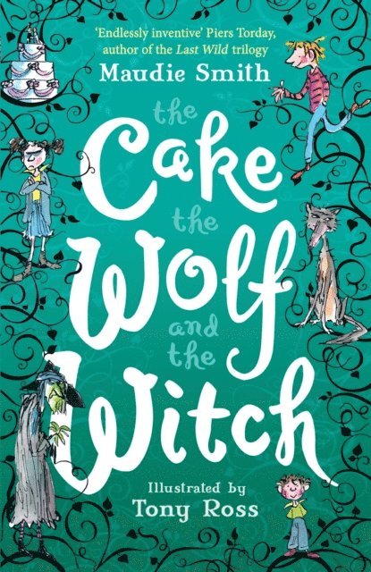 Maudie Smith - Cake the Wolf and the Witch, E-bok