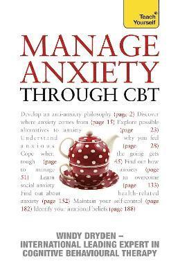 Windy Dryden - Manage Anxiety Through CBT: Teach Yourself, Häftad. Tillgänglighet: Lägg i varukorg
