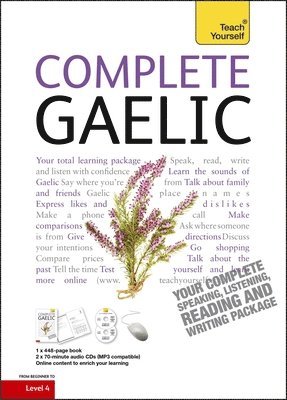 Complete Gaelic Beginner to Intermediate Book and Audio Course av Boyd Robertson, Iain Taylor