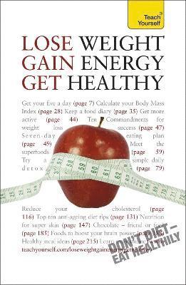 Sara Kirkham - Lose Weight, Gain Energy, Get Healthy: Teach Yourself, Häftad. Tillgänglighet: Lägg i varukorg