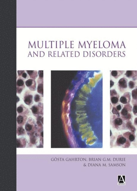 Diana Samson, Brian Durie, Gosta Gahrton - Multiple Myeloma and Related Disorders, E-bok