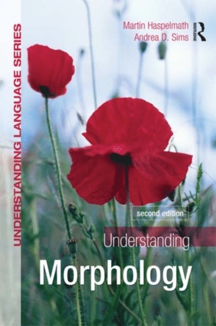 Andrea Sims, Martin Haspelmath - Understanding Morphology, E-bok