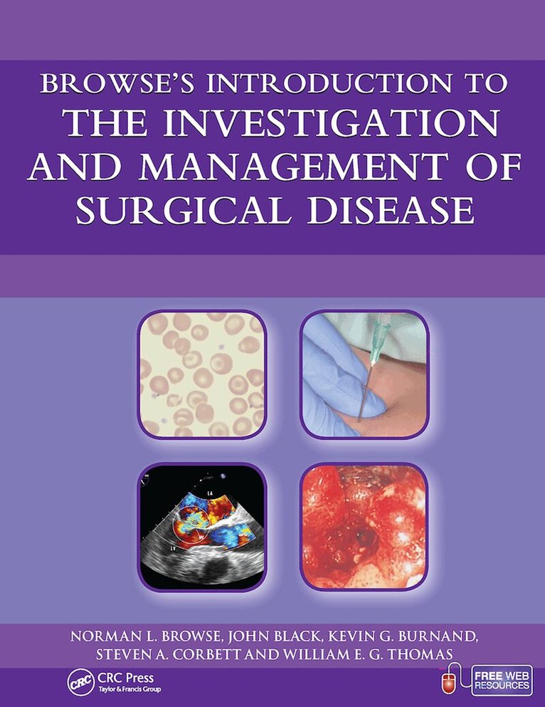 Norman Browse, John Black, Kevin Burnand, Steven Corbett, William Thomas - Browse's Introduction to the Investigation and Management of Surgical Disease, E-bok
