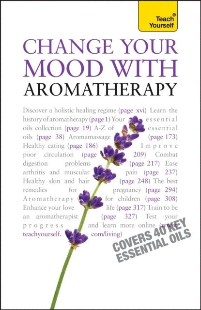 Denise Whichello Brown - Change Your Mood With Aromatherapy: Teach Yourself, E-bok. Tillgänglighet: Lägg i varukorg