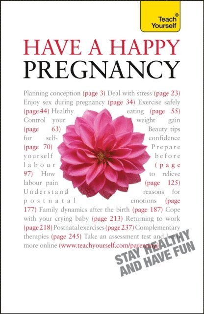 Denise Tiran - Have A Happy Pregnancy: Teach Yourself, E-bok