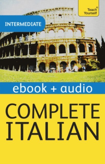 Clelia Boscolo, Maurice Elston, Lydia Vellaccio - Complete Italian (Learn Italian with Teach Yourself), E-bok
