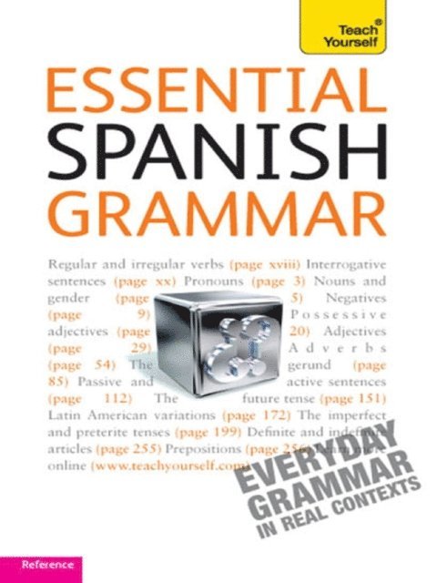 Juan Kattan-Ibarra - Essential Spanish Grammar: Teach Yourself, E-bok