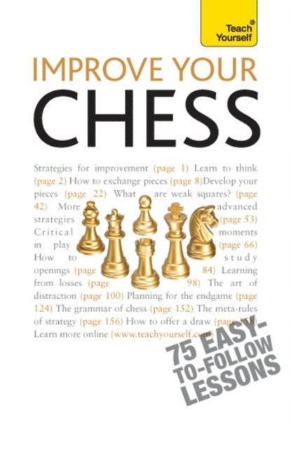 William Hartson - Improve Your Chess: Teach Yourself, E-bok