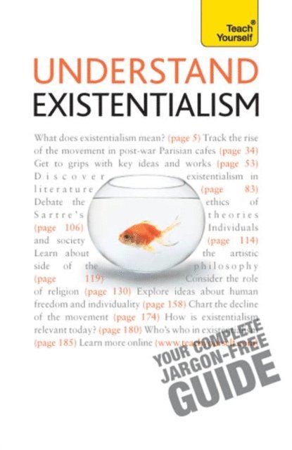 Nigel Rodgers, Mel Thompson - Understand Existentialism: Teach Yourself, E-bok