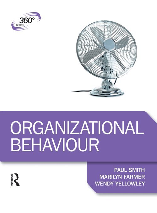 Wendy Yellowley, Paul Smith, Marilyn Farmer - Organizational Behaviour, E-bok