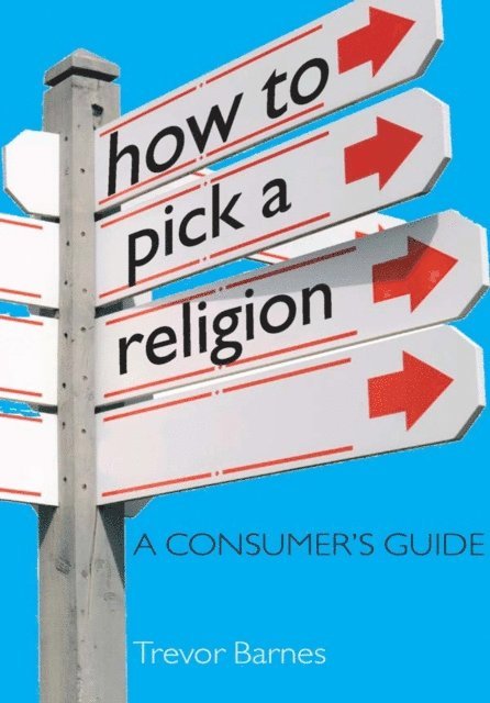 Trevor Barnes - How to Pick a Religion, E-bok