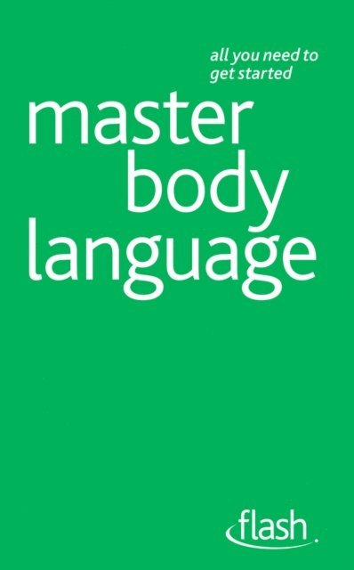 Richard Thompson, Gordon Wainwright - Master Body Language: Flash, E-bok