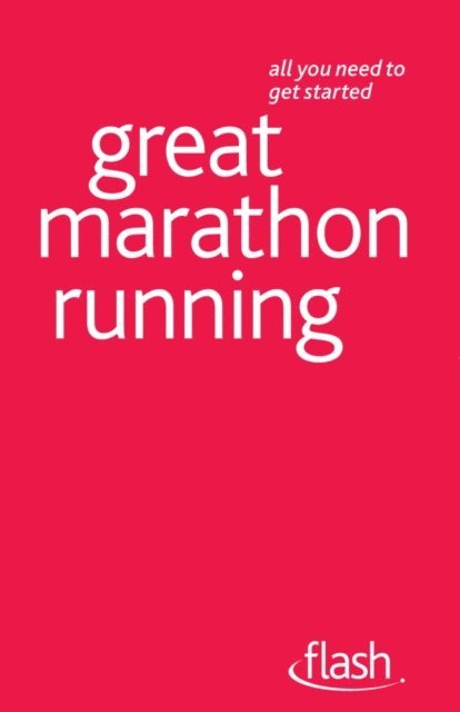 Tim Rogers - Great Marathon Running: Flash, E-bok