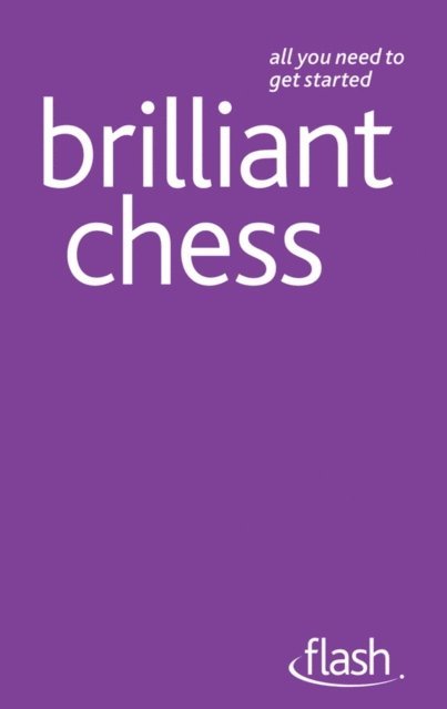 William Hartston - Brilliant Chess: Flash, E-bok