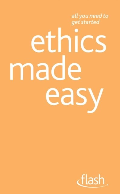 Mel Thompson - Ethics Made Easy: Flash, E-bok