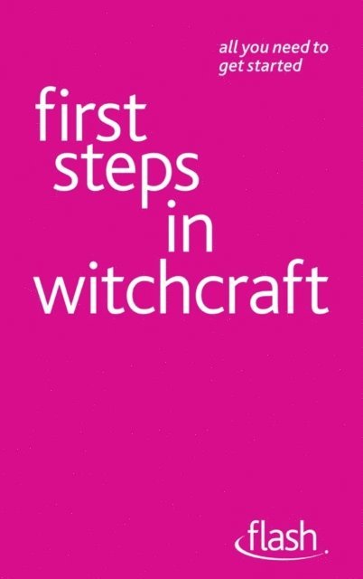Teresa Moorey - First Steps in Witchcraft: Flash, E-bok. Tillgänglighet: Lägg i varukorg