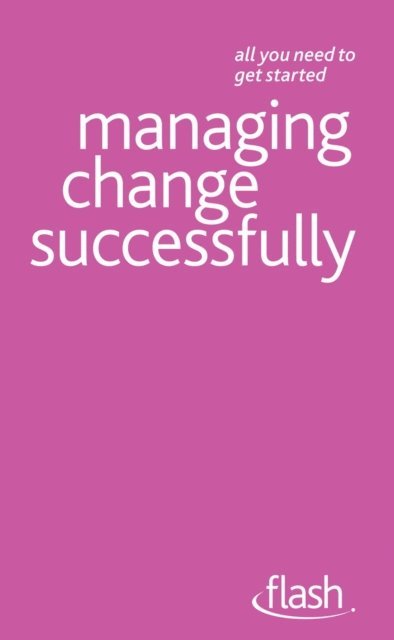 Bernice Walmsley - Managing Change Successfully: Flash, E-bok
