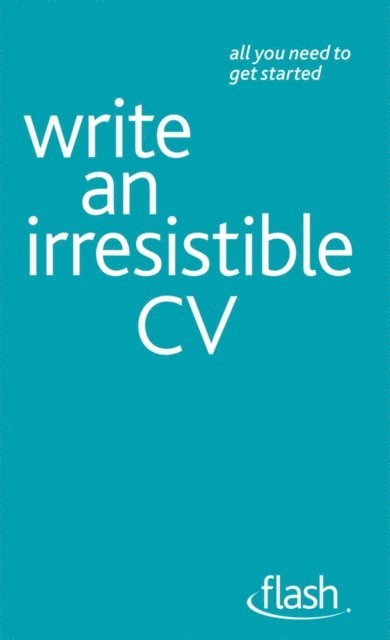 Julie Gray - Write an Irresistible CV: Flash, E-bok