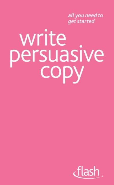 Jonathan Gabay - Write Persuasive Copy: Flash, E-bok. Tillgänglighet: Lägg i varukorg