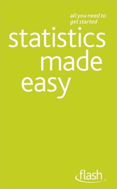 Alan Graham - Statistics Made Easy: Flash, E-bok