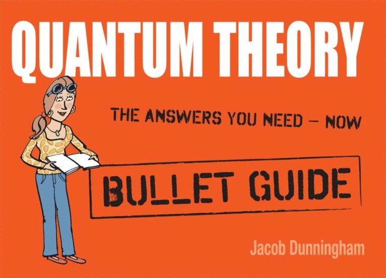 Jacob Dunningham - Quantum Theory: Bullet Guides, E-bok