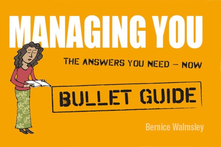 Bernice Walmsley - Managing You: Bullet Guides, E-bok