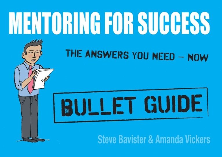 Amanda Vickers, Steve Bavister - Mentoring for Success: Bullet Guides, E-bok. Tillgänglighet: Lägg i varukorg