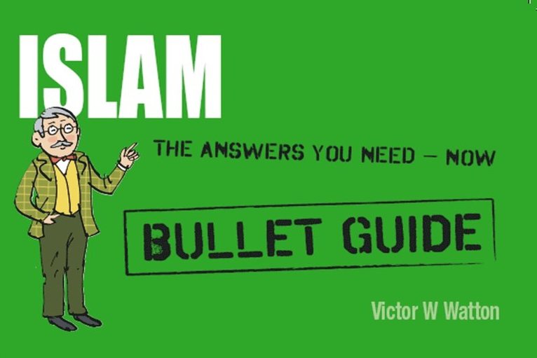 Victor W Watton - Islam: Bullet Guides, E-bok. Tillgänglighet: Lägg i varukorg