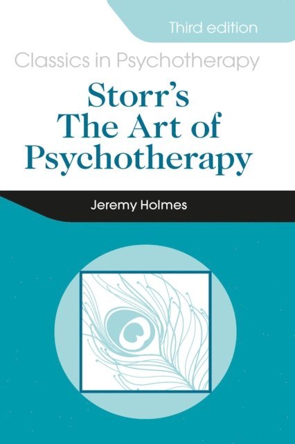Jeremy Holmes - Storr's Art of Psychotherapy 3E, E-bok