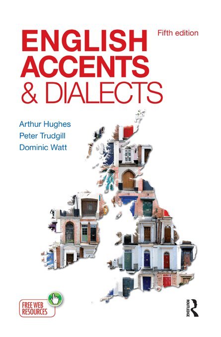 Arthur Hughes, Peter Trudgill, Dominic Watt - English Accents and Dialects, E-bok