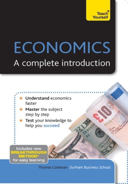 Thomas Coskeran - Economics: A Complete Introduction: Teach Yourself, E-bok