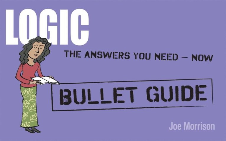 Joe Morrison - Logic: Bullet Guides, E-bok