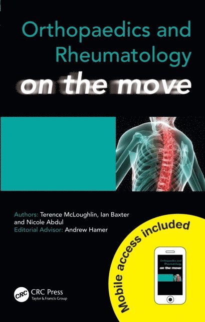 Nicole Abdul, Ian Baxter, Terence McLoughlin - Orthopaedics and Rheumatology on the Move, E-bok