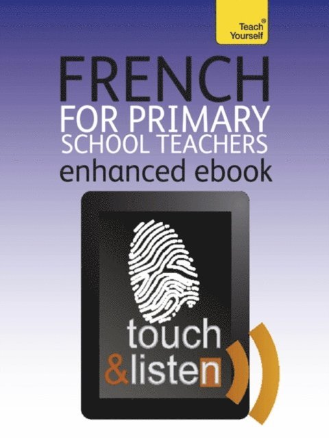 Angela McLachlan - French for Primary School Teachers Pack: Teach Yourself, E-bok