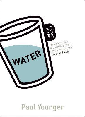 Paul L Younger - Water: All That Matters, Häftad. Tillgänglighet: Tillfälligt slut