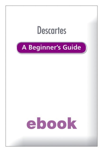 Kevin O'Donnell - Descartes A Beginner's Guide, E-bok