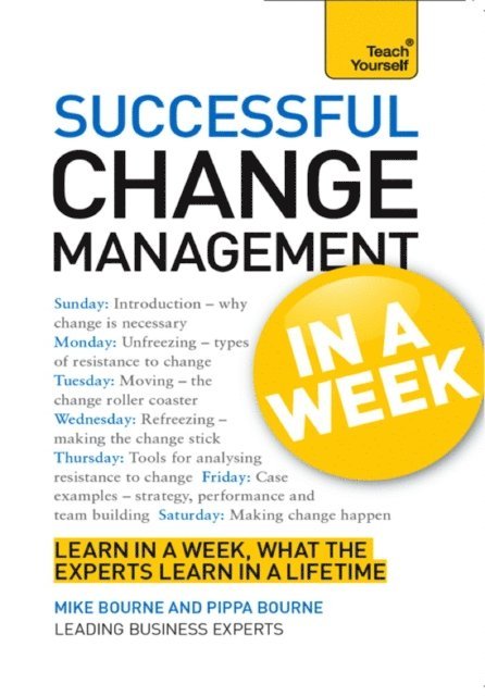 Mike Bourne - Change Management In A Week, E-bok