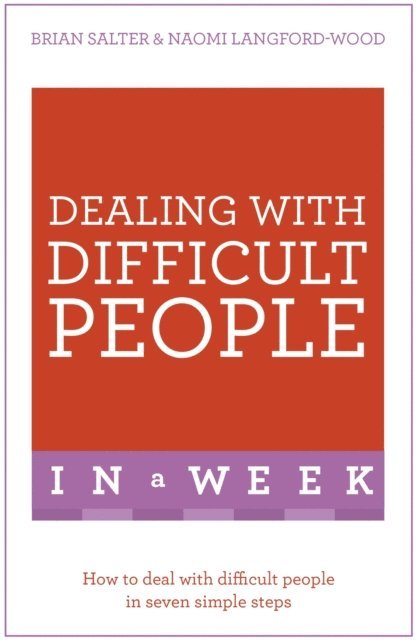 Brian Salter, Naomi Langford-Wood - Dealing With Difficult People In A Week, E-bok
