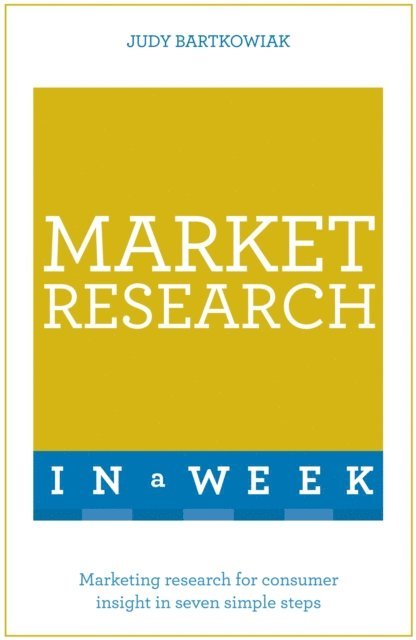 Judy Bartkowiak - Market Research In A Week, E-bok