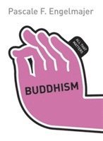 Pascale Engelmajer - Buddhism: All That Matters, Häftad. Tillgänglighet: Tillfälligt slut
