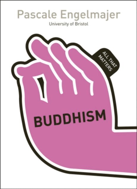 Pascale Engelmajer - Buddhism: All That Matters, E-bok