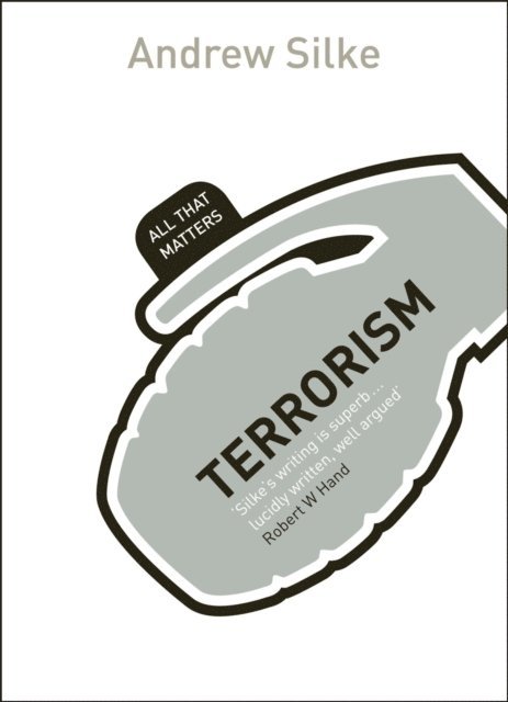 Andrew Silke - Terrorism: All That Matters, E-bok