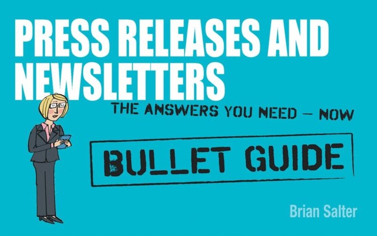 Brian Salter - Newsletters and Press Releases: Bullet Guides, E-bok