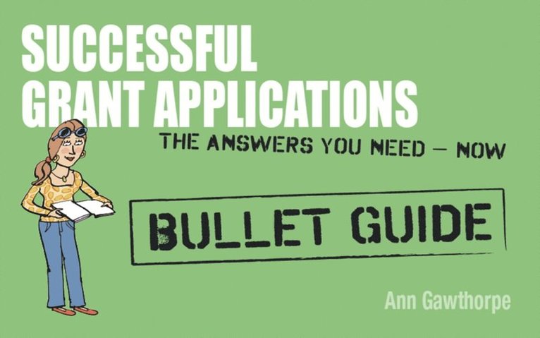 Ann Gawthorpe - Successful Grant Applications: Bullet Guides, E-bok