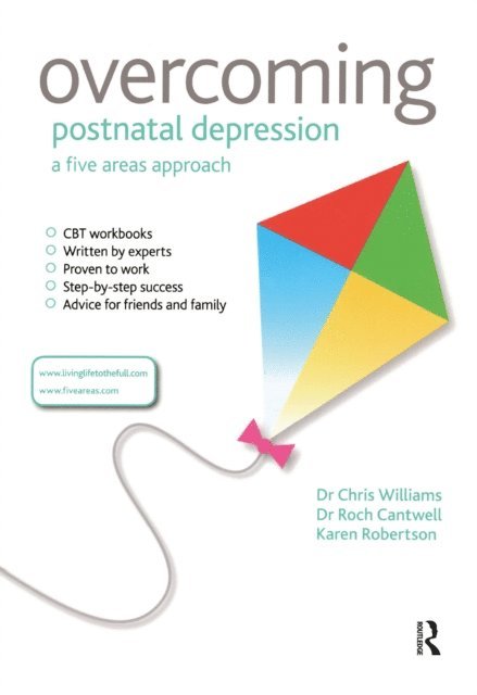 Karen Robertson, Roch Cantwell, Chris Williams - Overcoming Postnatal Depression: A Five Areas Approach, E-bok