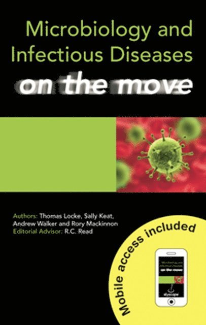Rory Mackinnon, Andrew Walker, Sally Keat, Thomas Locke - Microbiology and Infectious Diseases on the Move, E-bok
