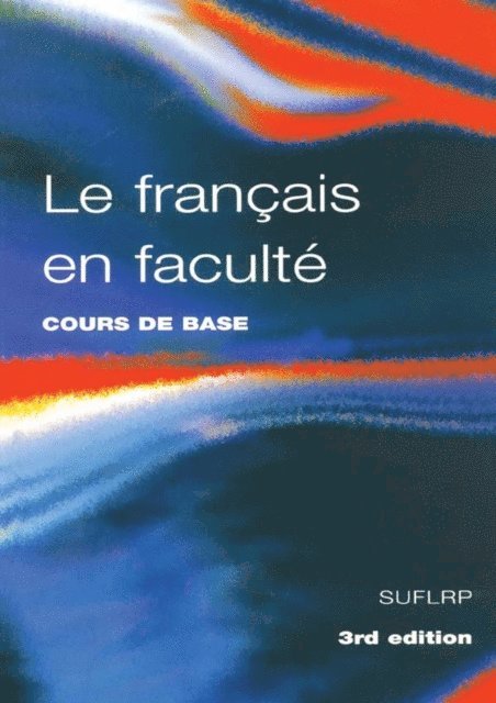 Richard Wakely, Anthony Lodge, Margaret Lang, James Coleman, Geoff Hare, Robin Adamson - Le Francais en Faculte, E-bok
