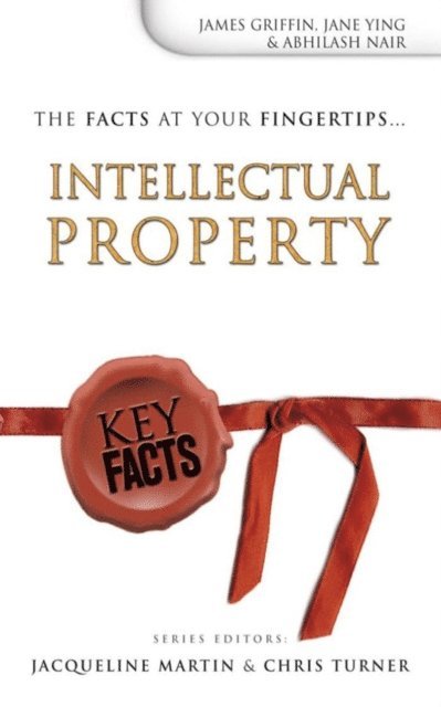 Ying Jin, James Griffin - Key Facts: Intellectual Property, E-bok