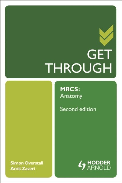 Amit Zaveri, Simon Overstall - Get Through MRCS: Anatomy 2E, E-bok